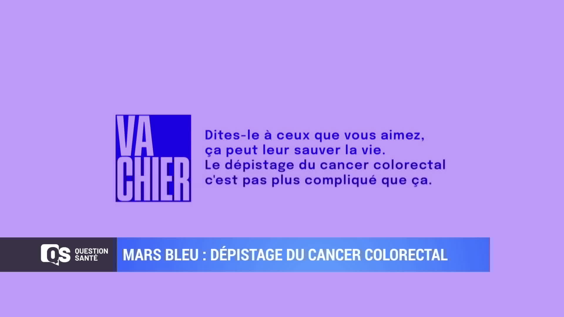 QUESTION SANTE : Le cancer colorectal
